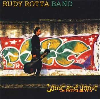  Rudy Rotta Band - Loner And Goner (2002)