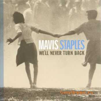 Mavis Staples - We'll Never Turn Back (2007)  