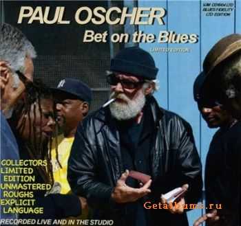 Paul Oscher - Bet On The Blues (2010)