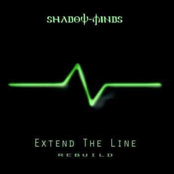 Shadow-Minds - Extend The Line (2009)