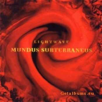 Lightwave - Mundus Subterraneus (1995)