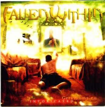 Fallen Within - Intoxicated (2009) Fallen Within - Intoxicated (2009)