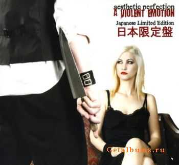 Aesthetic Perfection - A Violent Emotion (Japanese Edition) 2009 (Lossless) + MP3