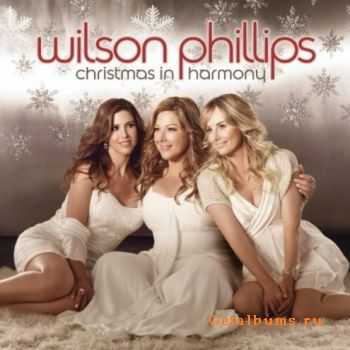 Wilson Phillips - Christmas In Harmony (2010)