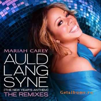 Mariah Carey - Auld Lang Syne The New Years Anthem The Remixes (2010)