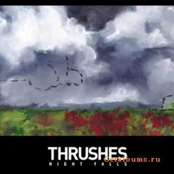 Thrushes - Night Falls (2010)