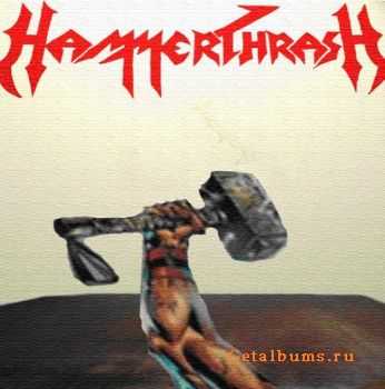 Hammerthrash - Hammerthrash [EP] (2010)
