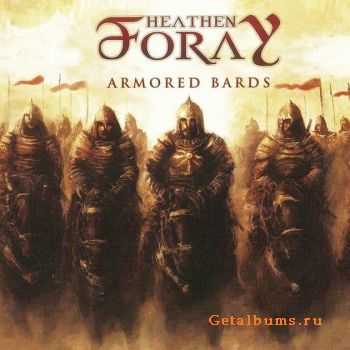 Heathen Foray -  Armored Bards (2010)