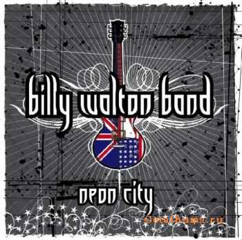  Billy Walton Band - Neon City (2009) 