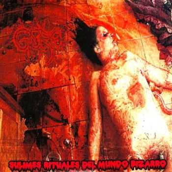 Gore - Sublimes Rituales Del Mundo Bizarro (2009) 