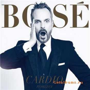 Miguel Bose - Cardio Remixes (2010) 