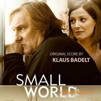 Klaus Badelt - Small World [Soundtrack] (2010) 