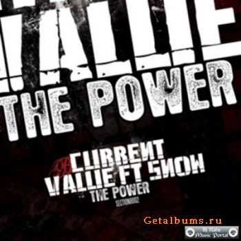 Current Value - The Power / Unleashed (2007)