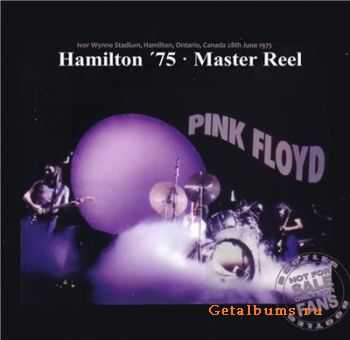 Pink Floyd - Hamilton '75 Master Reel (1975) (Bootleg) [Lossless+Mp3]