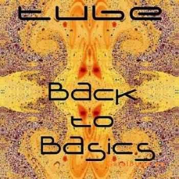 Tube - Back to Basics (2010)