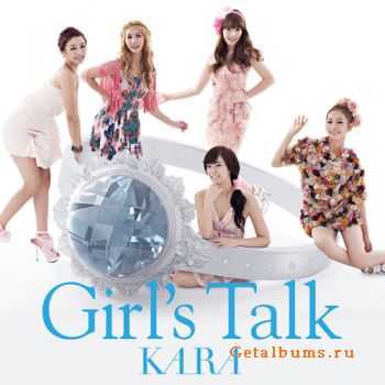 Kara - Girl's Talk (2010)