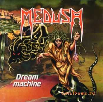 Medusa - Dream Machine 1995