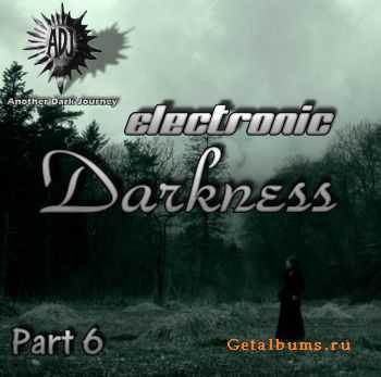 VA - ADJ Another Dark Journey: Electronic Darkness Part 6 (2010)