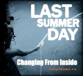 Last summer day - Changing from inside (EP) (2010)