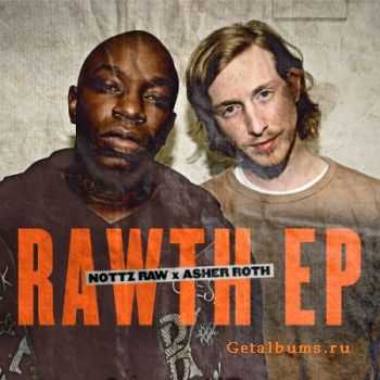 Asher Roth & Nottz - Rawth [EP] (2010)