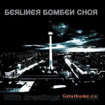 Berliner Bomben Chor - With Greetings From Hell (2010)