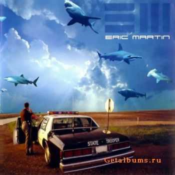 Eric Martin - Destroy All Monsters (2004) Lossless