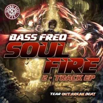 Bass Freq - Soul Fire EP (2010)