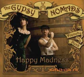 The Gypsy Nomads - Happy Madness (2010)