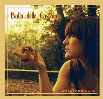 Ballo Delle Castagne - Untitled (2009)