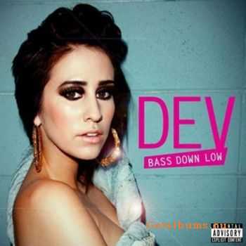 DEV ft. The Cataracs / Bass Down Low (Explicit)