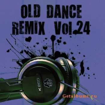 VA - Old Dance Remix Vol.24 (2010)