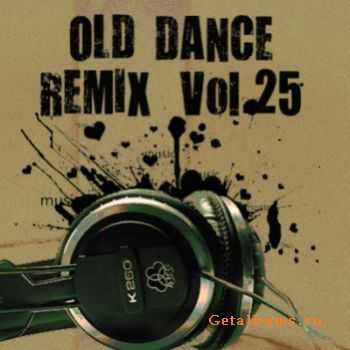 VA - Old Dance Remix Vol.25 (2010)