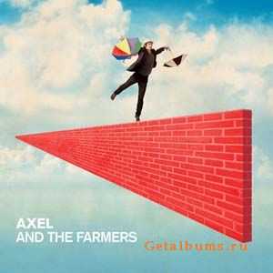 Axel And The Farmers - Axel And The Farmers (2010)