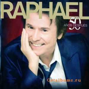 Raphael - 50 Anos Despues (2008)