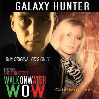 Galaxy Hunter - Walk On Water/Spacesynth Odyssey (2010)