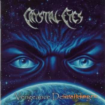 Crystal Eyes - Vengeance Descending (2003)