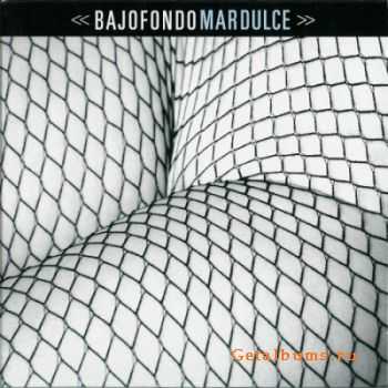 Bajofondo - Mar Dulce (2008) FLAC/MP3 Bajofondo - Mar Dulce (2008) FLAC/MP3