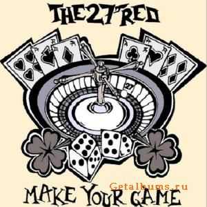 The 27 Red - Make Your Game (2007)