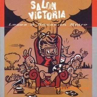 Salon Victoria - Locos & Rucas In Retro (2000)