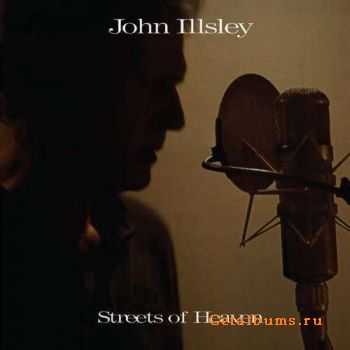 John Illsley (ex. Dire Straits) - Streets Of Heaven (2011)