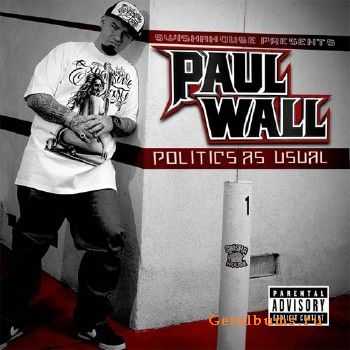 Paul Wall - Politics As Usual (2011) Paul Wall - Politics As Usual (2011)