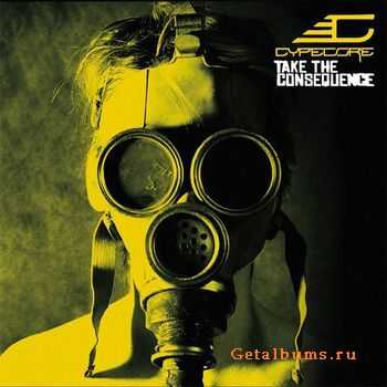 Cypecore – Take The Consequence (2010) Cypecore – Take The Consequence (2010)