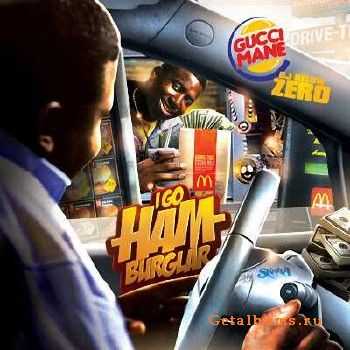 Gucci Mane - I Go Hamburglar (2011) Gucci Mane - I Go Hamburglar (2011)