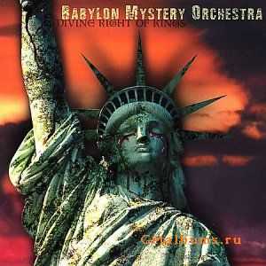 Babylon Mystery Orchestra - Divine Right Of Kings (2003) Babylon Mystery Orchestra - Divine Right Of Kings (2003)