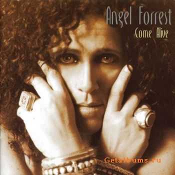 Angel Forrest - Come Alive 2010