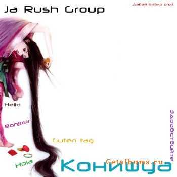 Ja Rush Group - Конишуа (2011) Ja Rush Group - Конишуа (2011)