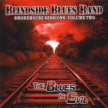 Blindside Blues Band - Smokehouse Sessions /Volume Two 2010