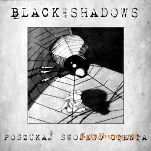 Black And Shadows - Poszukaj Swojego Cienia 1992 (2010 CD)