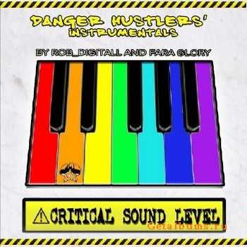 Danger Hustlers - Critical Sound Level (Instrumentals) (2011) Danger Hustlers - Critical Sound Level (Instrumentals) (2011)