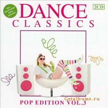 VA - Dance Classics - Pop Edition Vol.3 (2010)